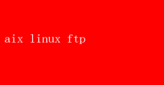 AIXLinuxϵͳFTPָ